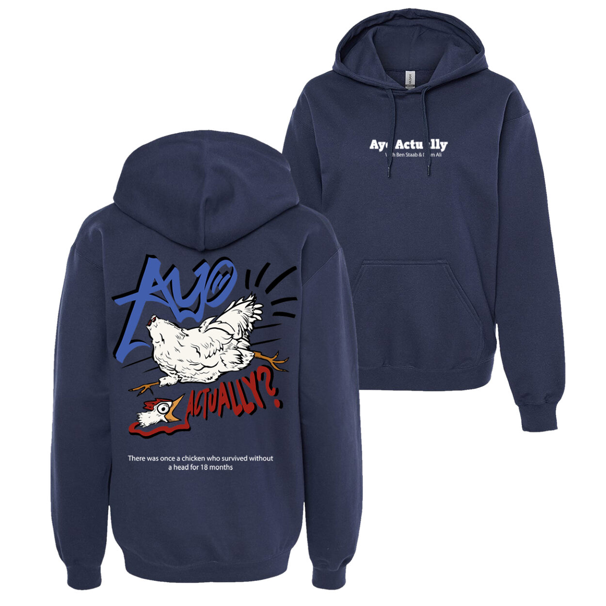 chicken Navy Ayo Actually Hoodie PODCAST MERCH