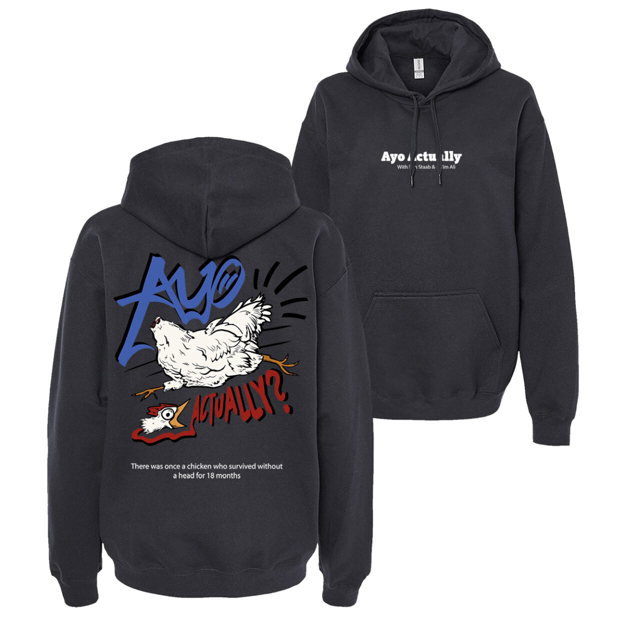 chicken black Ayo Actually Hoodie PODCAST MERCH