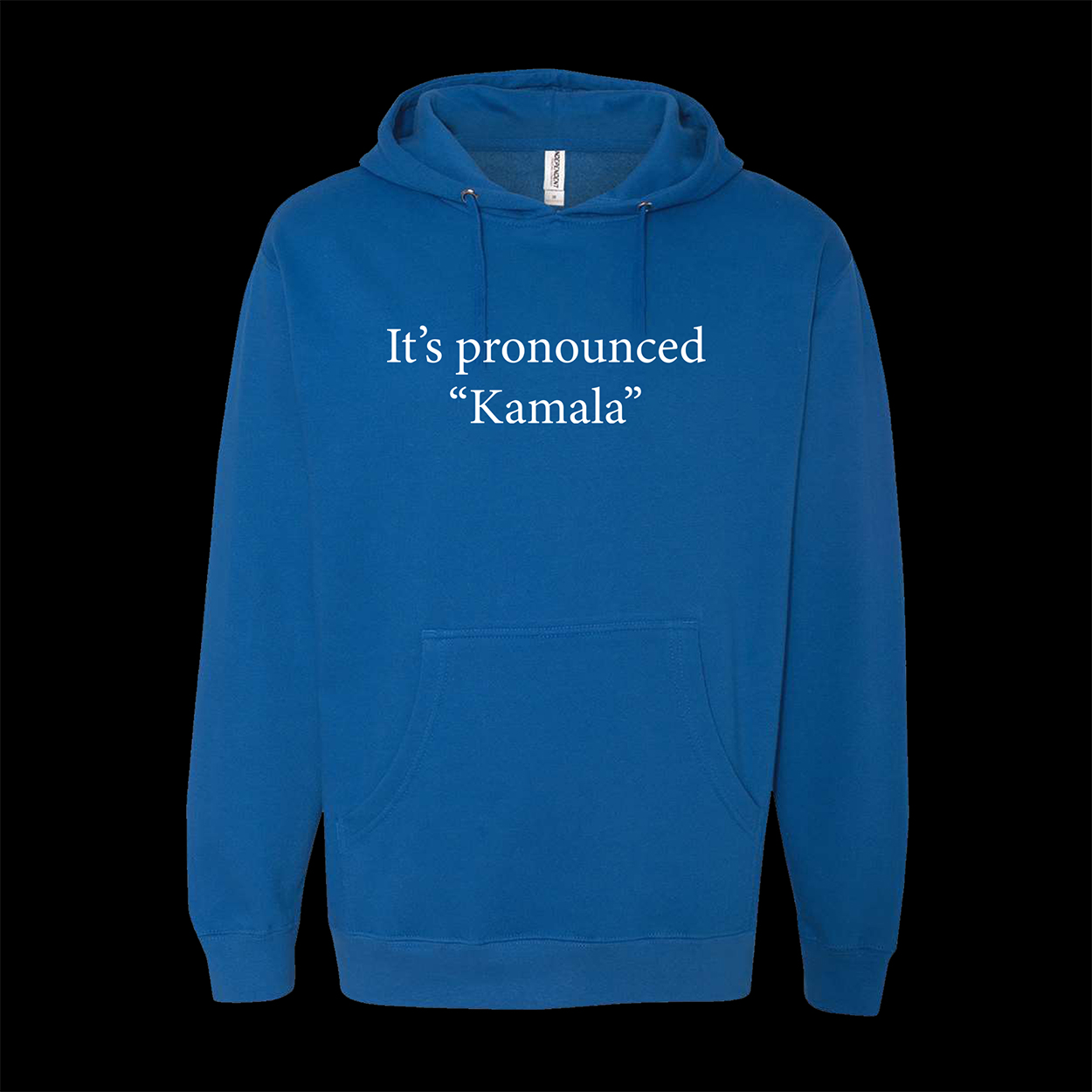 ROYAL BLUE hoodie ITS PRONOUNCED KAMALA